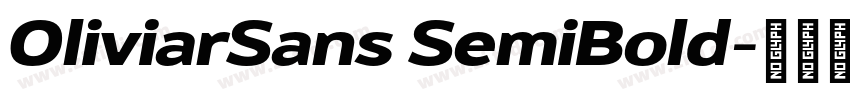 OliviarSans SemiBold字体转换 OliviarSans SemiBold字体转换